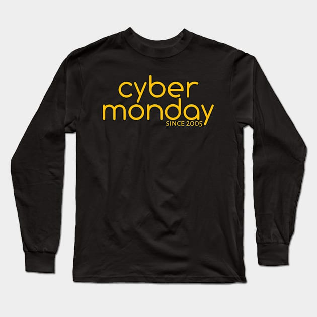 Cyber Monday Since 2005 Long Sleeve T-Shirt by radeckari25